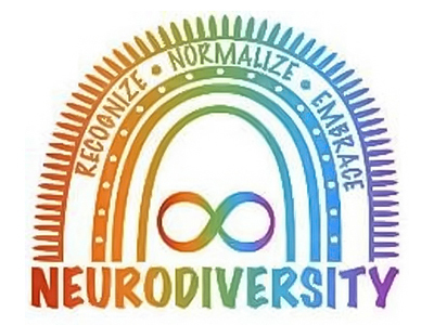 Recognize. Normalize. Embrace. Neurodiversity.